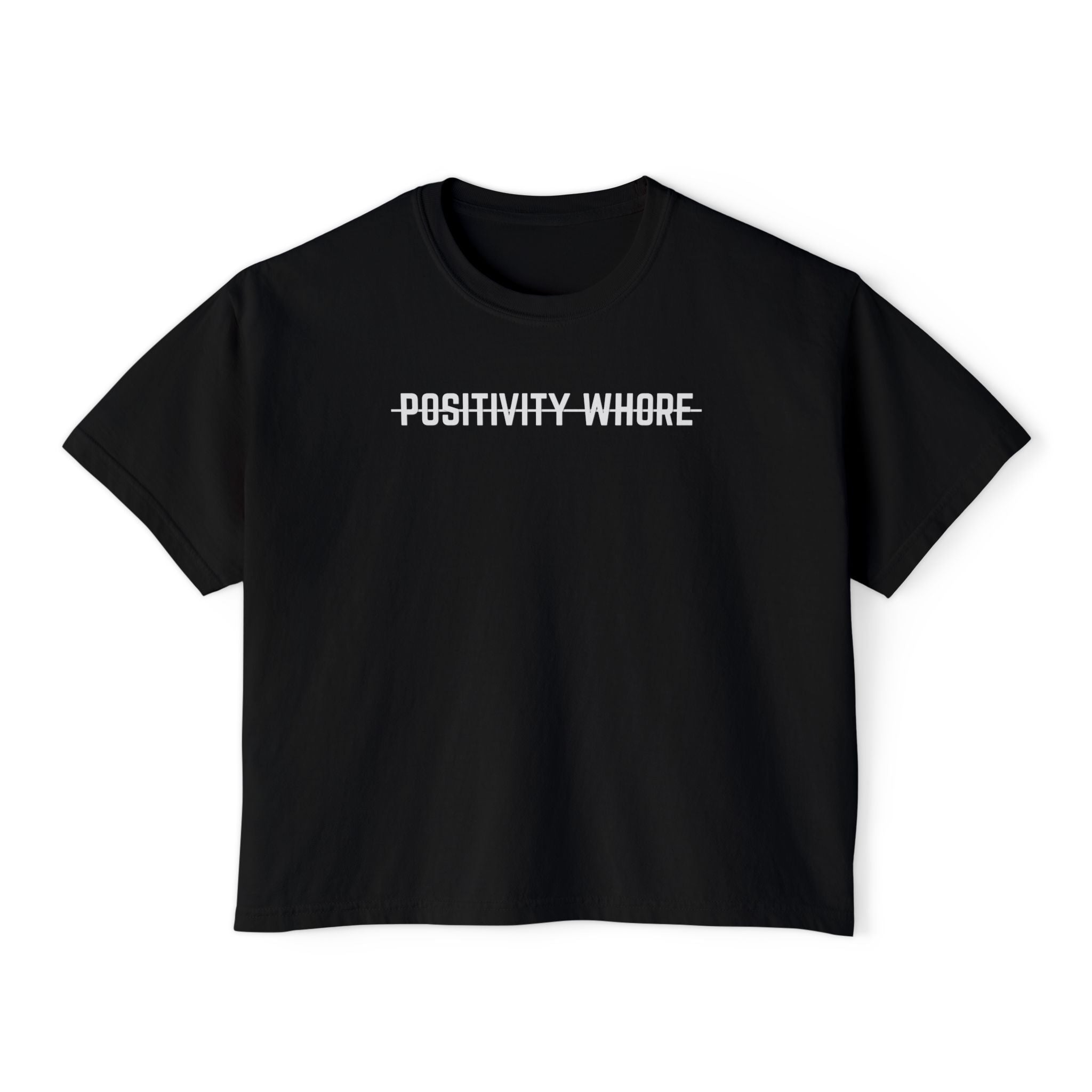 Positivity Whore Crop Tee
